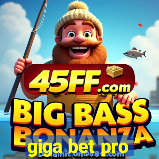 giga bet pro